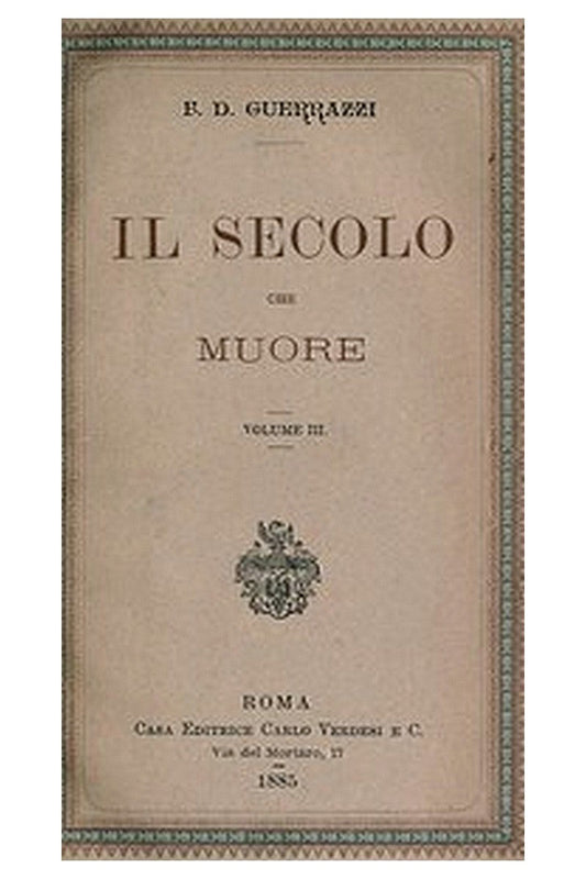 Il secolo che muore, vol. III