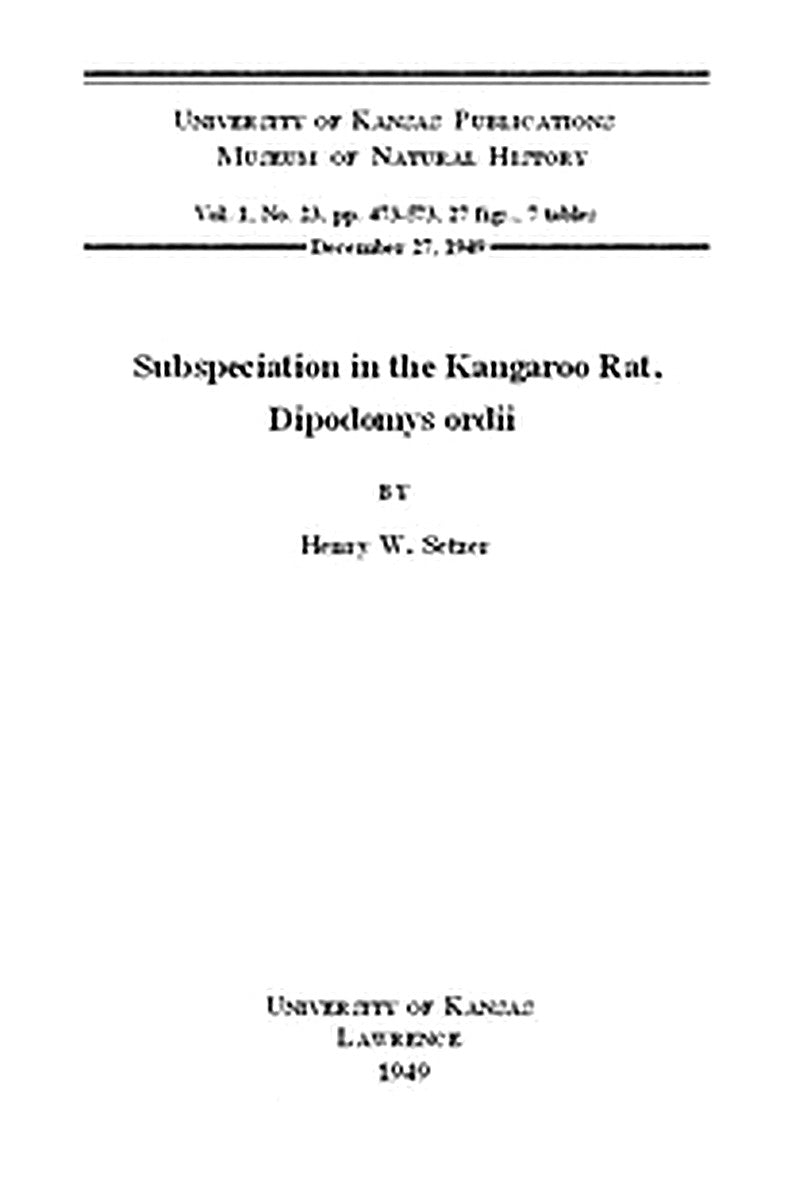 Subspeciation in the Kangaroo Rat, Dipodomys ordii
