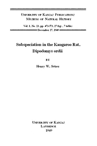 Subspeciation in the Kangaroo Rat, Dipodomys ordii
