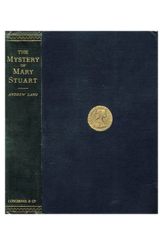 The Mystery of Mary Stuart