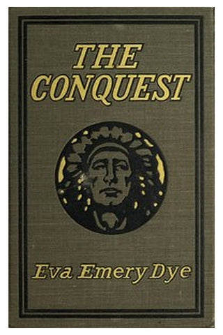 The Conquest: The True Story of Lewis and Clark