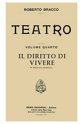 Il diritto di vivere: Dramma in tre atti
