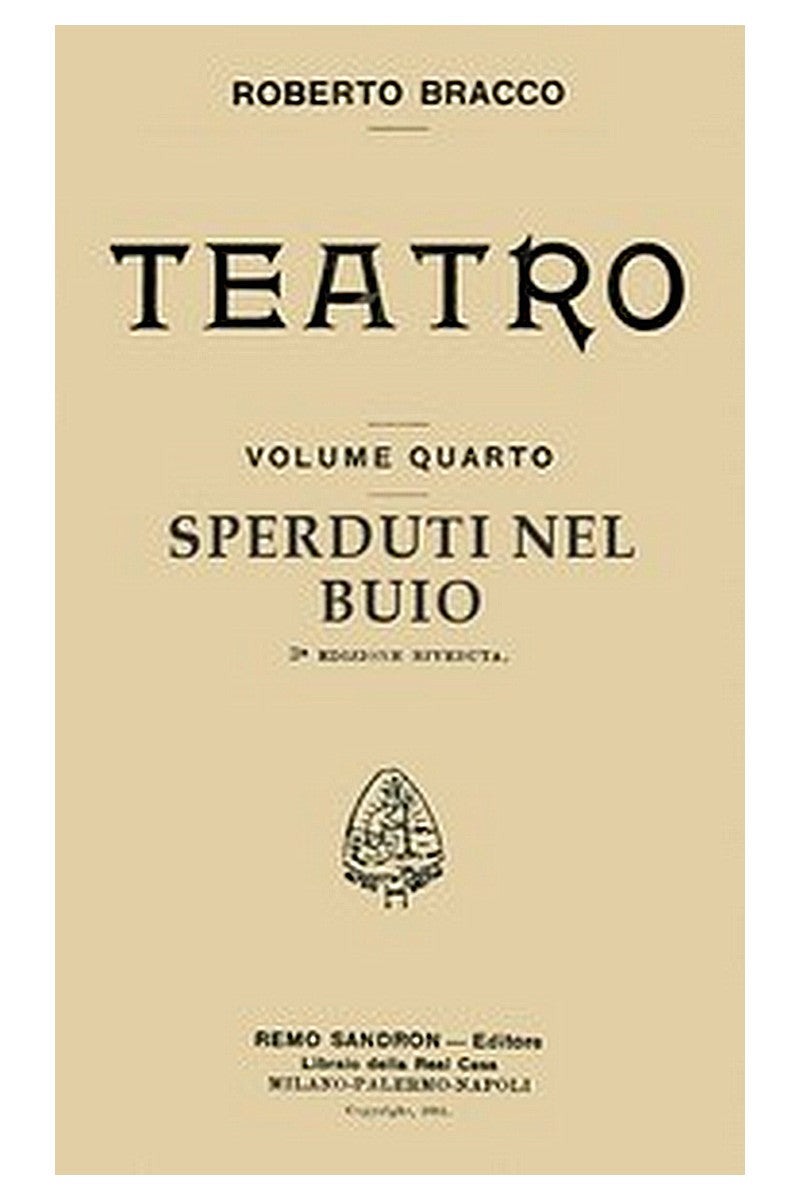 Sperduti nel buio: Dramma in tre atti