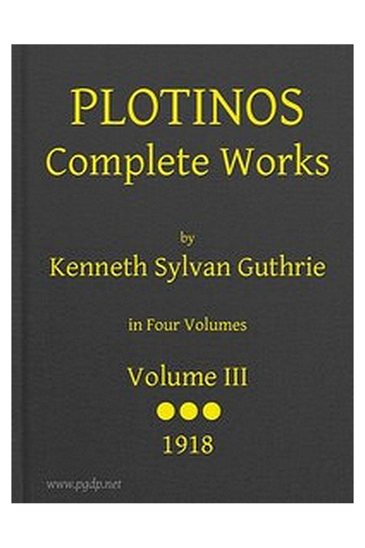 Plotinos: Complete Works, v. 3