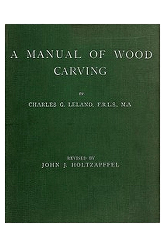 A Manual of Wood Carving