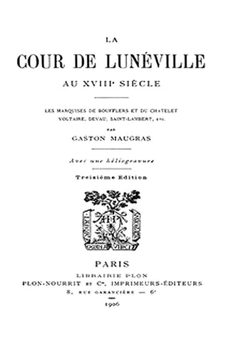 La Cour de Lunéville au XVIIIe siècle
