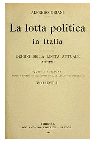 La lotta politica in Italia, Volume 1 (of 3)
