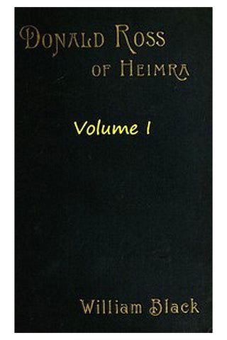 Donald Ross of Heimra (Volume 1 of 3)