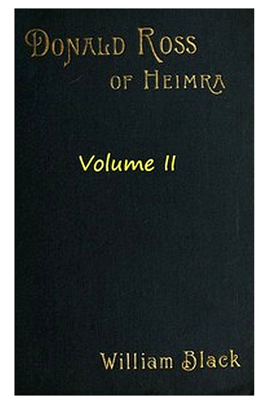 Donald Ross of Heimra (Volume 2 of 3)