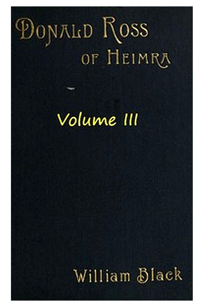 Donald Ross of Heimra (Volume 3 of 3)