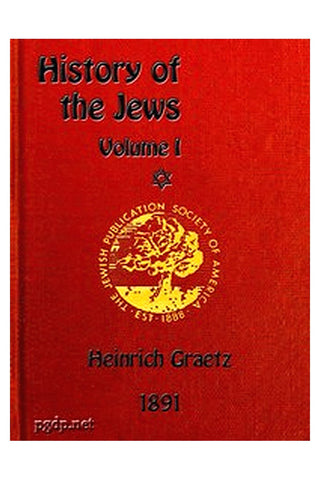 History of the Jews, Vol. 1 (of 6)
