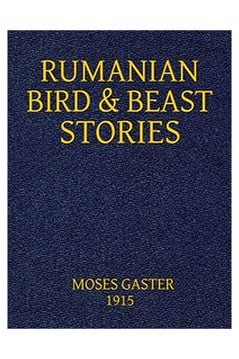 Rumanian Bird and Beast Stories Rendered into English