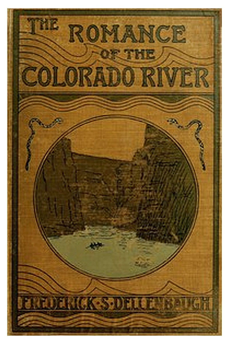 The Romance of the Colorado River
