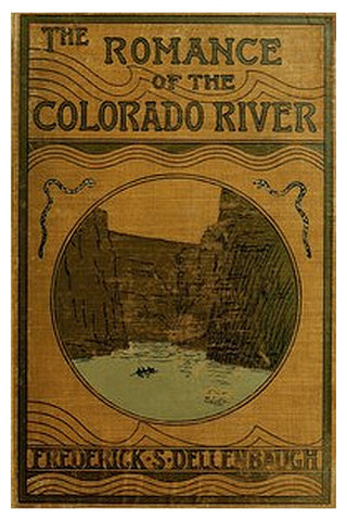 The Romance of the Colorado River
