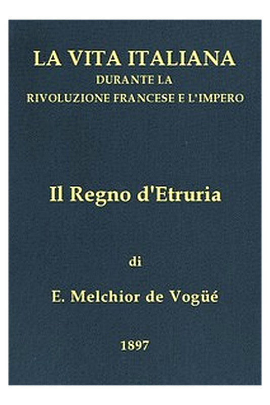 Il Regno d'Etruria
