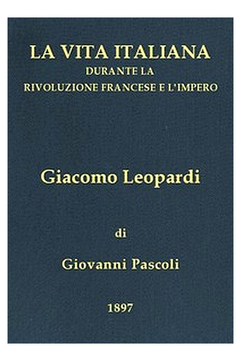 Giacomo Leopardi (1798-1837)