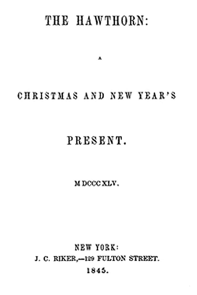 The Hawthorne: A Christmas and New Years Present