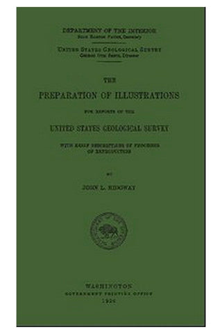 The Preparation of Illustrations for Reports of the United States Geological Survey