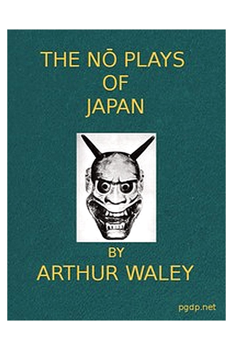 The Nō Plays of Japan