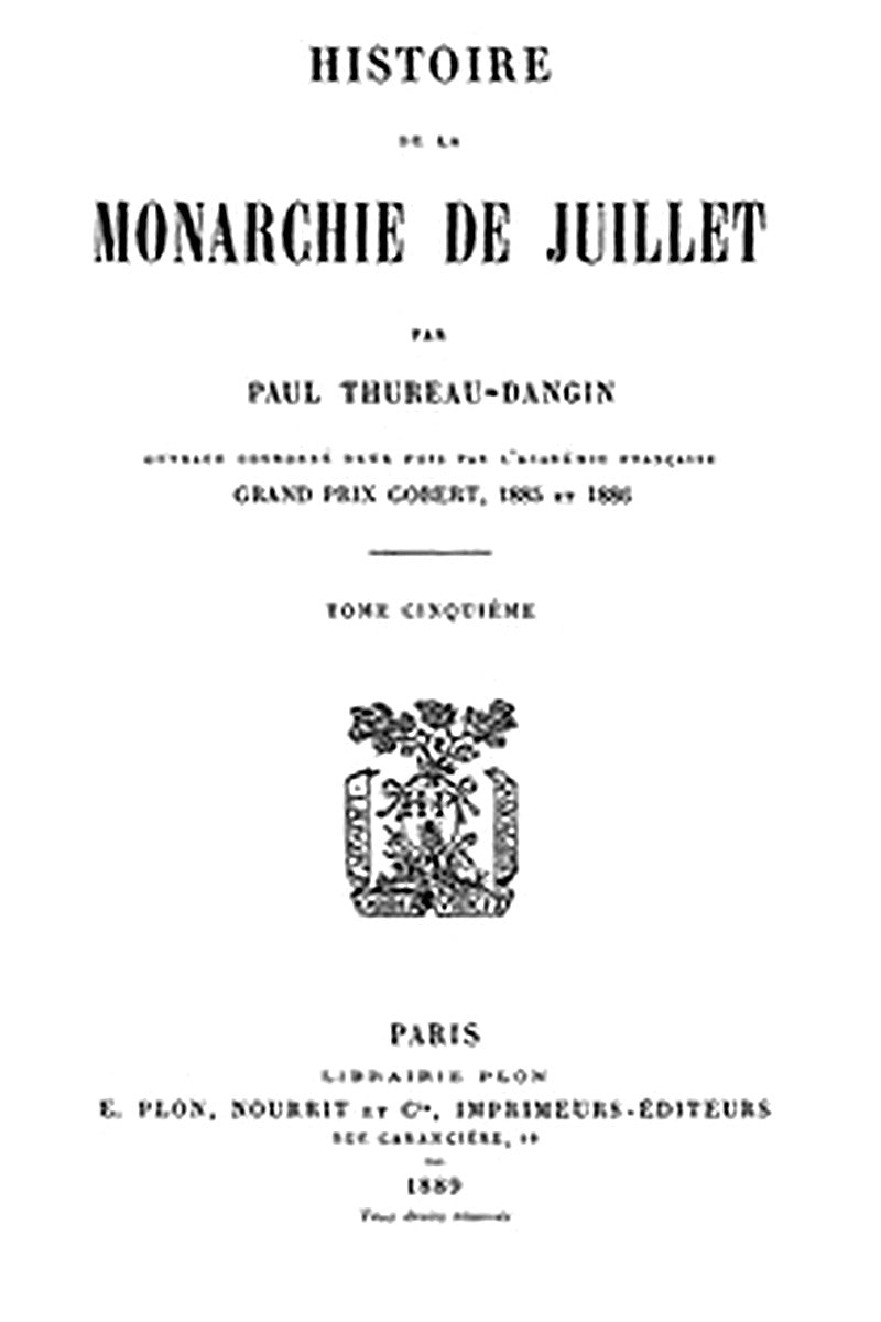 Histoire de la Monarchie de Juillet (Volume 5 / 7)