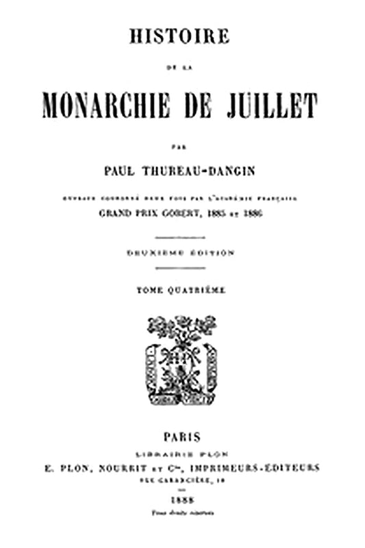 Histoire de la Monarchie de Juillet (Volume 4 / 7)