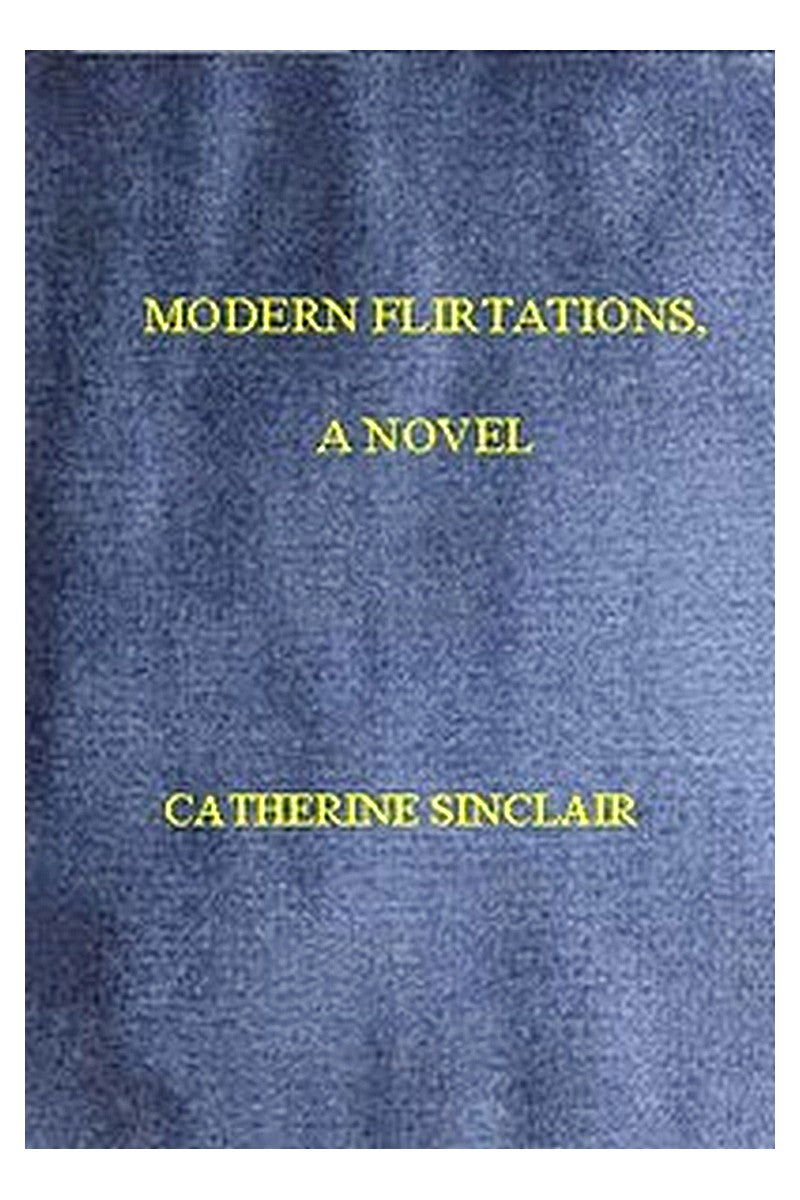 Modern Flirtations: A Novel