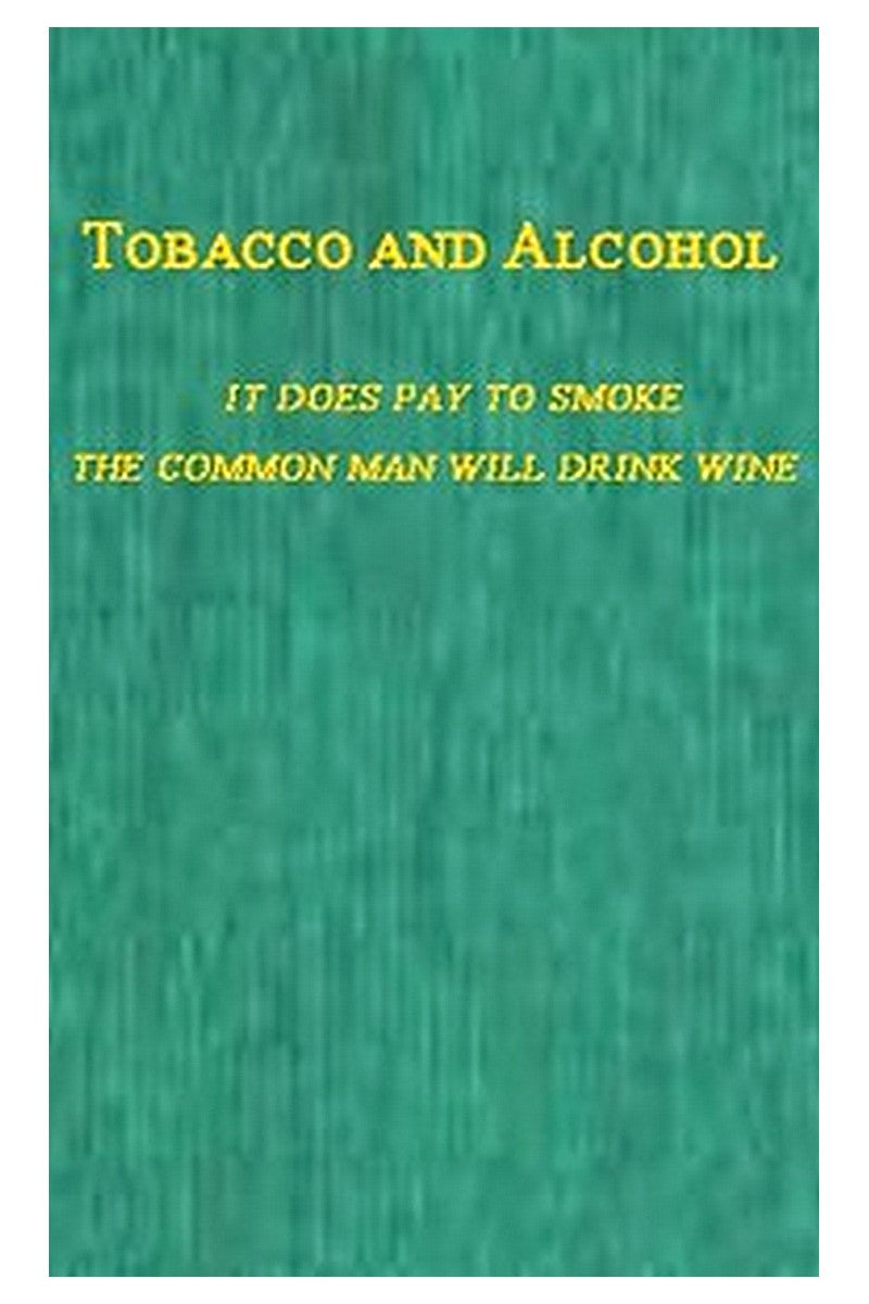 Tobacco and Alcohol