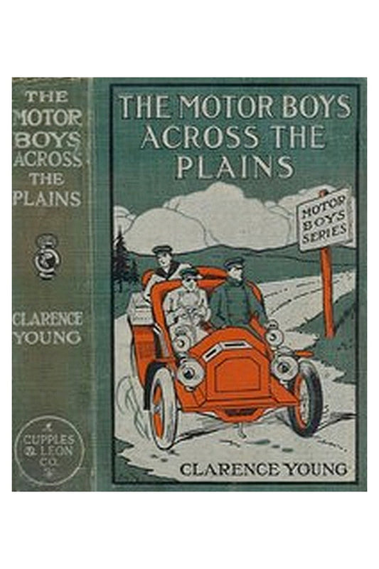 The Motor Boys Across the Plains or, The Hermit of Lost Lake