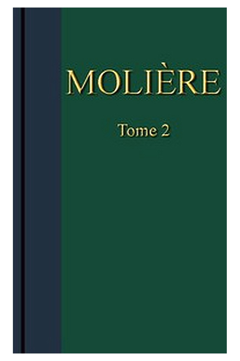 Molière - Œuvres complètes, Tome 2