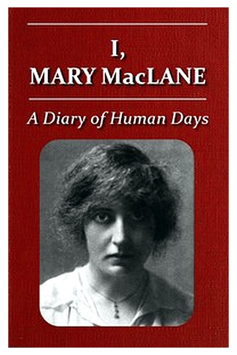 I, Mary MacLane: A Diary of Human Days