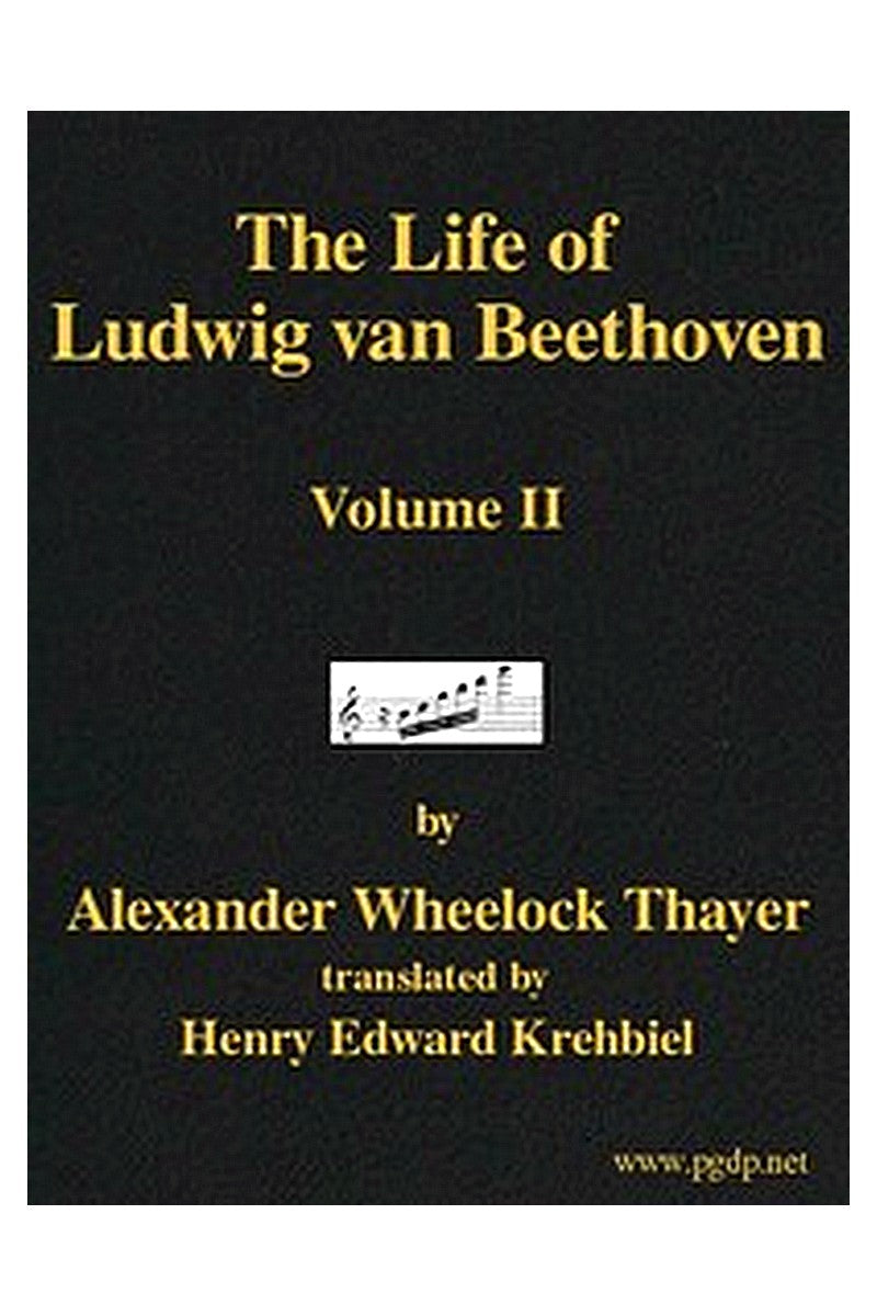 The Life of Ludwig van Beethoven, Volume II