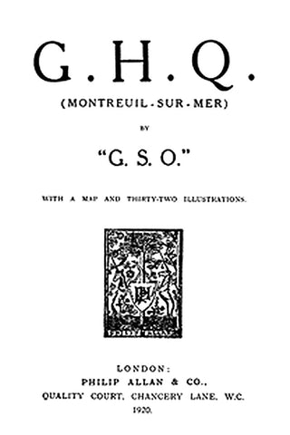 G. H. Q. (Montreuil-Sur-Mer) by "G.S.O."