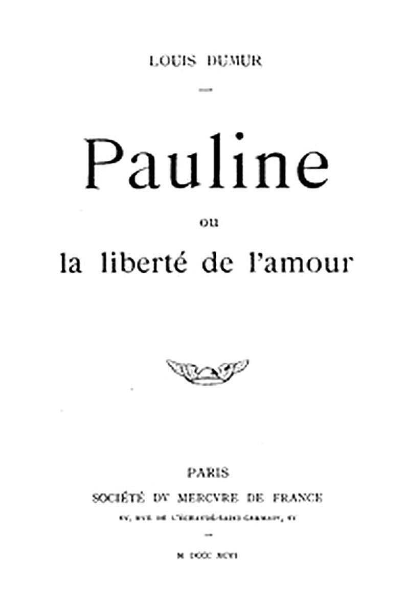 Pauline, ou la liberté de l'amour