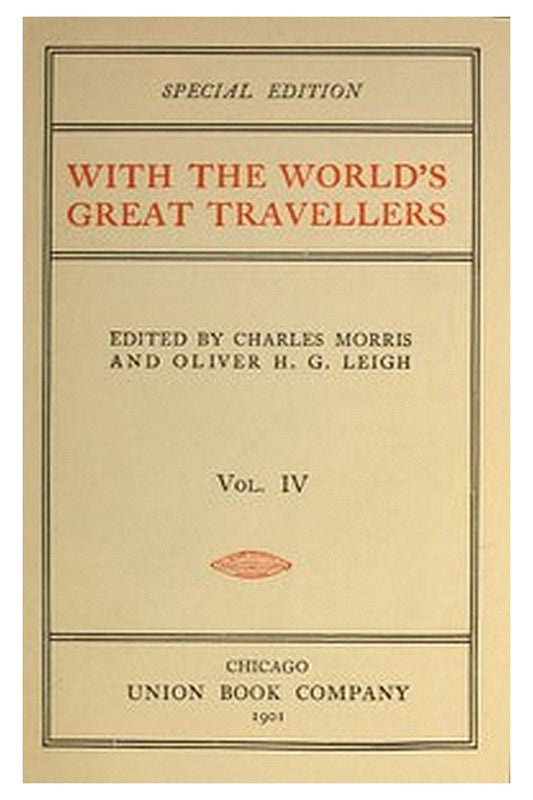 With the World's Great Travellers, Volume 4