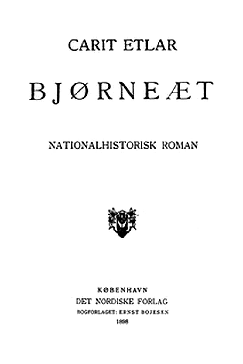 Bjørneæt: Nationalhistorisk Roman