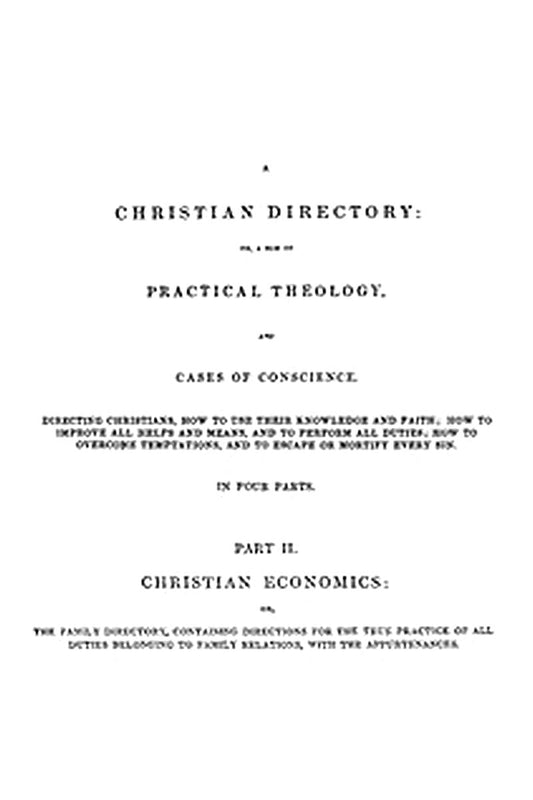 A Christian Directory, Part 2: Christian Economics