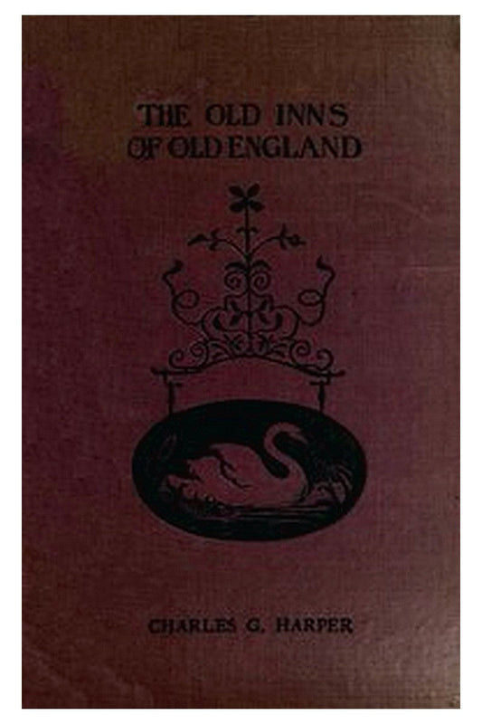 The Old Inns of Old England, Volume 2 (of 2)
