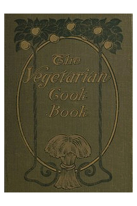 The vegetarian cook book