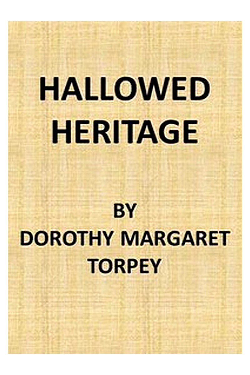 Hallowed Heritage: The Life of Virginia