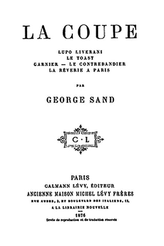 La Coupe Lupo Liverani Le Toast Garnier Le Contrebandier La Rêverie à Paris