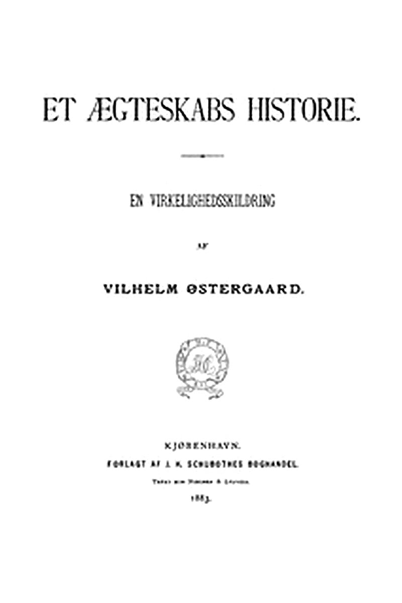 Et Ægteskabs Historie: En Virkelighedsskildring