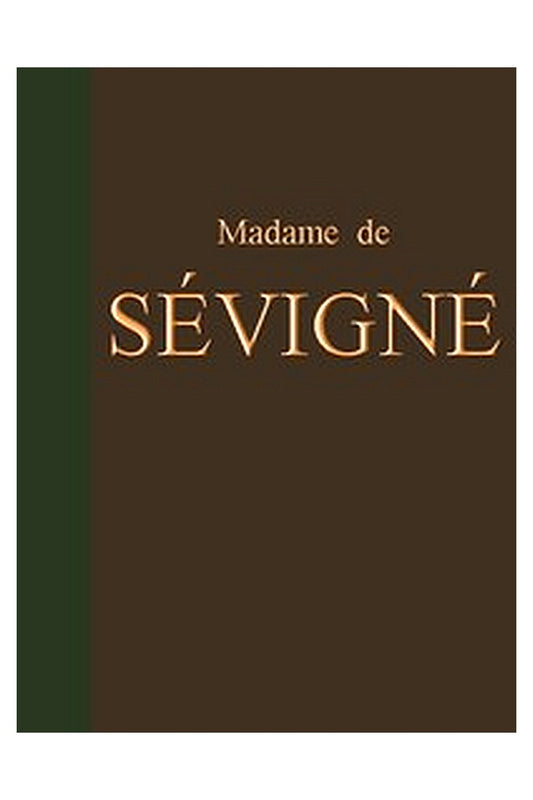 Lettres de Madame de Sévigné
