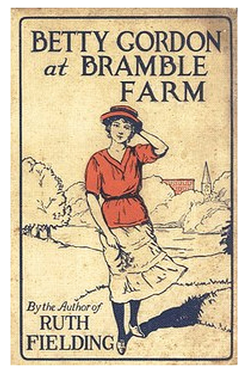 Betty Gordon at Bramble Farm Or, The Mystery of a Nobody