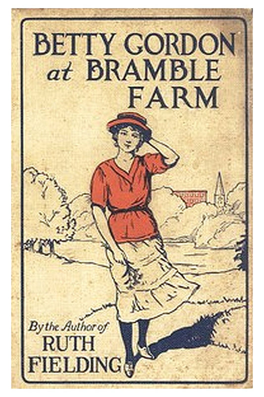 Betty Gordon at Bramble Farm Or, The Mystery of a Nobody