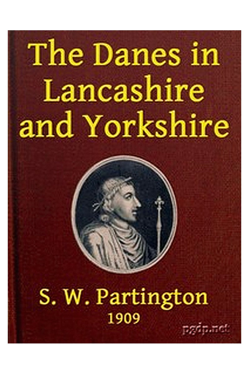 The Danes in Lancashire and Yorkshire