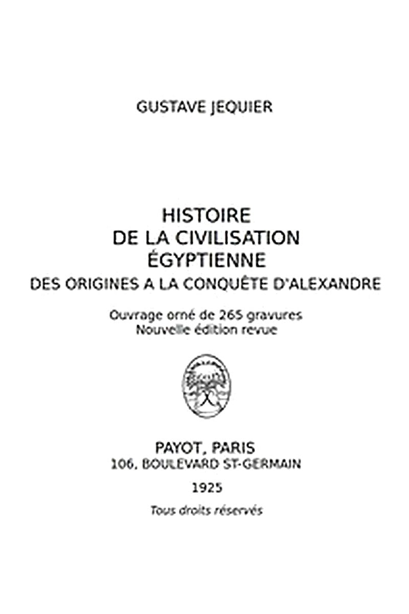 Histoire de la civilisation égyptienne des origines à la conquête d'Alexandre