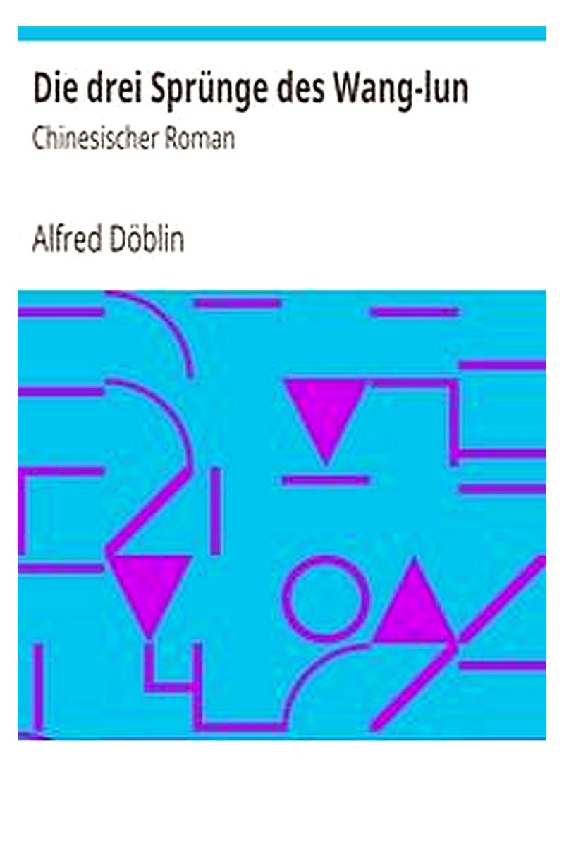 Die drei Sprünge des Wang-lun: Chinesischer Roman