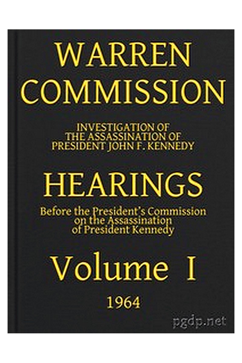 Warren Commission (01 of 26): Hearings Vol. I (of 15)