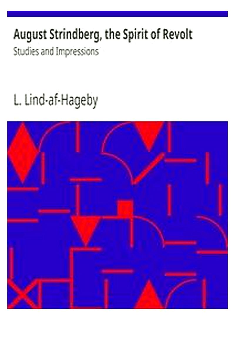 August Strindberg, the Spirit of Revolt: Studies and Impressions