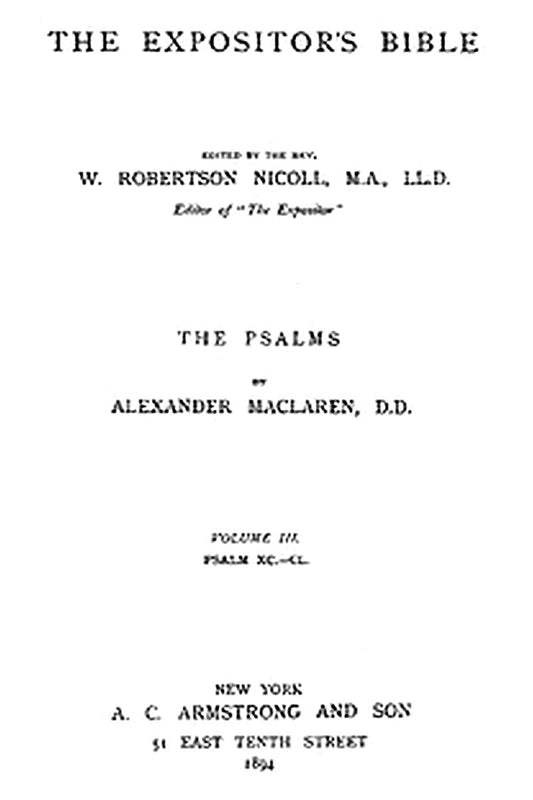 The Expositor's Bible: The Psalms, Vol. 3
